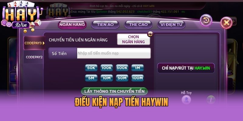 Điều kiện nạp tiền Haywin