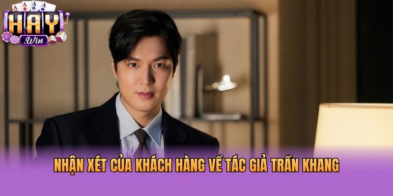 Nhận xét của khách hàng về tác giả Trần Khang