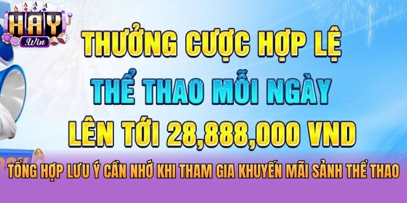 Tổng hợp lưu ý cần nhớ khi tham gia khuyến mãi sảnh thể thao